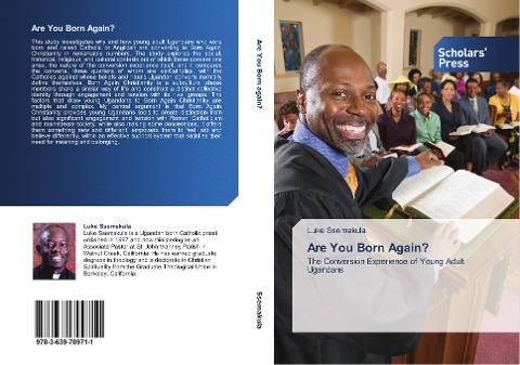 Are You Born Again?: The Conversion Experience of Young Adult Ugandans