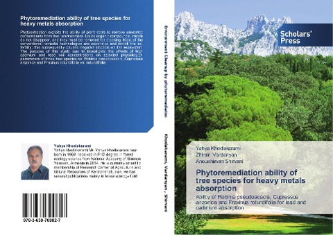 Phytoremediation ability of tree species for heavy metals absorption: Ability of Robinia pseudoacacia, Cupressus arizonica and Fraxinus rotundifolia for lead and cadmium absorption
