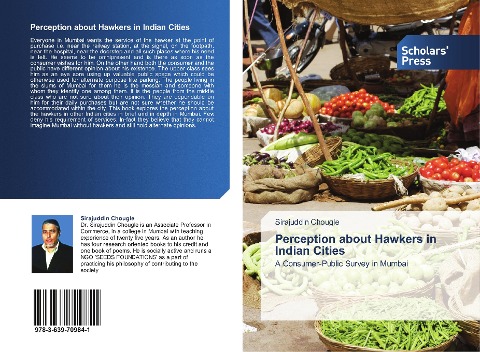Perception about Hawkers in Indian Cities: A Consumer-Public Survey in Mumbai