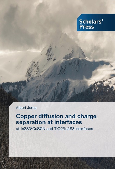 Copper diffusion and charge separation at interfaces: at In2S3/CuSCN and TiO2/In2S3 interfaces
