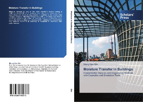 Moisture Transfer in Buildings: Fundamental Theories and Engineering Methods with Examples and Simulation Tools