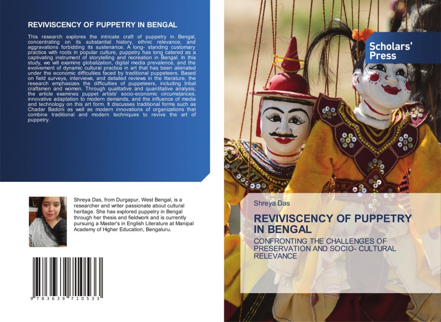 REVIVISCENCY OF PUPPETRY IN BENGAL: CONFRONTING THE CHALLENGES OF PRESERVATION AND SOCIO- CULTURAL RELEVANCE