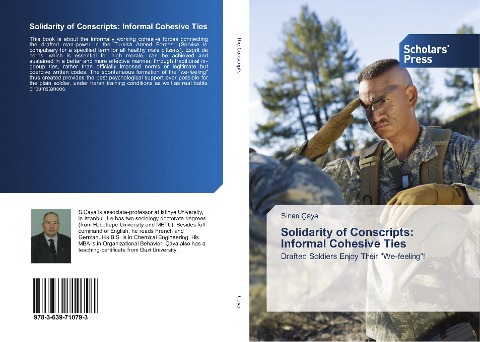 Solidarity of Conscripts: Informal Cohesive Ties: Drafted Soldiers Enjoy Their We-feeling!