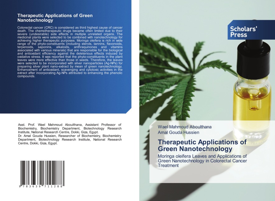 Therapeutic Applications of Green Nanotechnology: Moringa oleifera Leaves and Applications of Green Nanotechnology in Colorectal Cancer Treatment