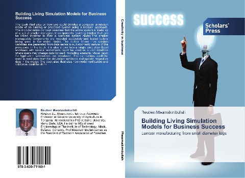 Building Living Simulation Models for Business Success: Lumber manufacturing from small diameter logs