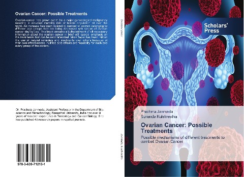 Ovarian Cancer: Possible Treatments: Possible mechanisms of different treatments to combat Ovarian Cancer