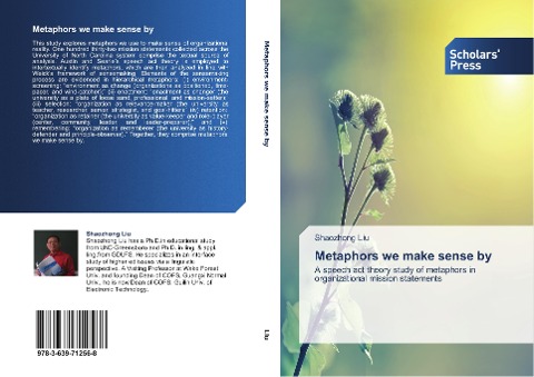 Metaphors we make sense by: A speech act theory study of metaphors in organizational mission statements