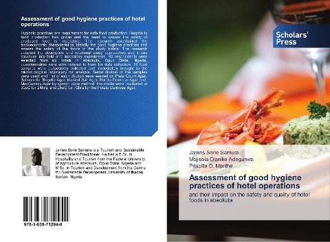 Assessment of good hygiene practices of hotel operations: and their impact on the safety and quality of hotel foods in abeokuta