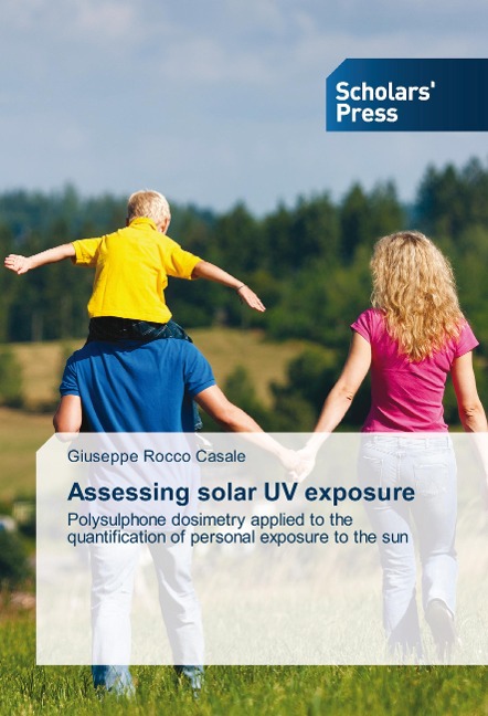 Assessing solar UV exposure: Polysulphone dosimetry applied to the quantification of personal exposure to the sun