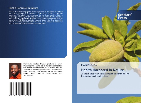 Health Harbored In Nature: A Short Study on Some Health Benefits of The Indian Almond Leaf Extract