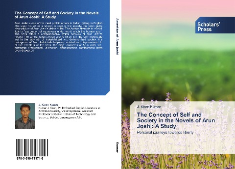 The Concept of Self and Society in the Novels of Arun Joshi: A Study: Personal journeys towards liberty