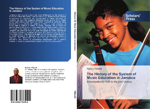 The History of the System of Music Education in Jamaica: Emancipation in 1838 to the 21st Century