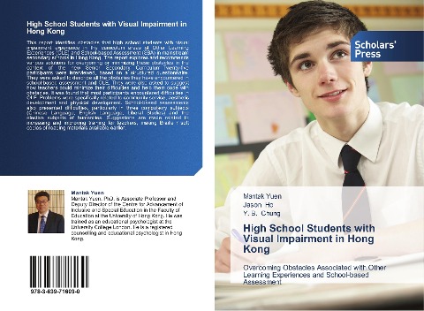 High School Students with Visual Impairment in Hong Kong: Overcoming Obstacles Associated with Other Learning Experiences and School-based Assessment