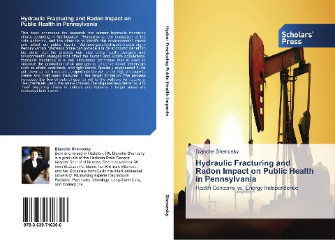 Hydraulic Fracturing and Radon Impact on Public Health in Pennsylvania: Health Concerns vs. Energy Independence