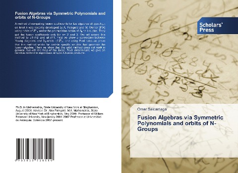 Fusion Algebras via Symmetric Polynomials and orbits of N-Groups