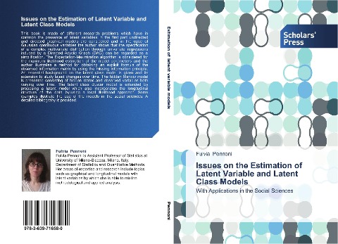 Issues on the Estimation of Latent Variable and Latent Class Models: With Applications in the Social Sciences