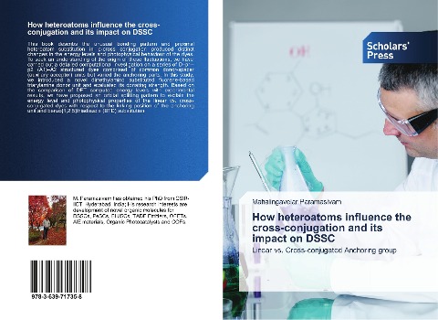 How heteroatoms influence the cross-conjugation and its impact on DSSC: Linear vs. Cross-conjugated Anchoring group