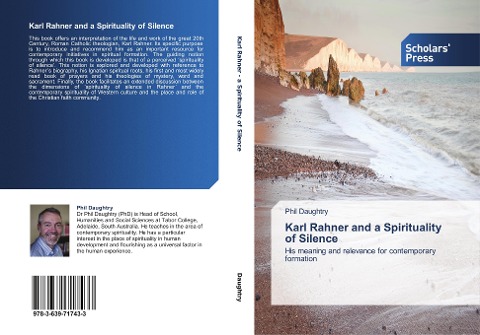 Karl Rahner and a Spirituality of Silence: His meaning and relevance for contemporary formation