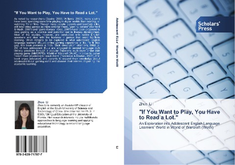If You Want to Play, You Have to Read a Lot.: An Exploration into Adolescent English Language Learners World in World of Warcraft (WoW)