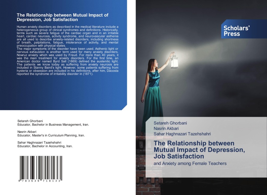 The Relationship between Mutual Impact of Depression, Job Satisfaction: and Anxiety among Female Teachers