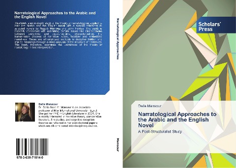 Narratological Approaches to the Arabic and the English Novel: A Post-Structuralist Study
