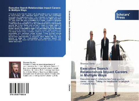 Executive Search Relationships Impact Careers in Multiple Ways: Executive search relationships have positive career impact: Taking the headhunters call pays in multiple ways
