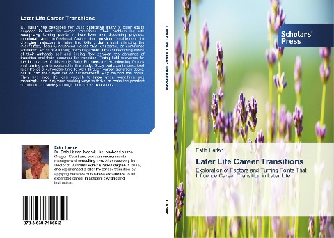 Later Life Career Transitions: Exploration of Factors and Turning Points That Influence Career Transition in Later Life