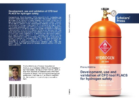 Development, use and validation of CFD tool FLACS for hydrogen safety