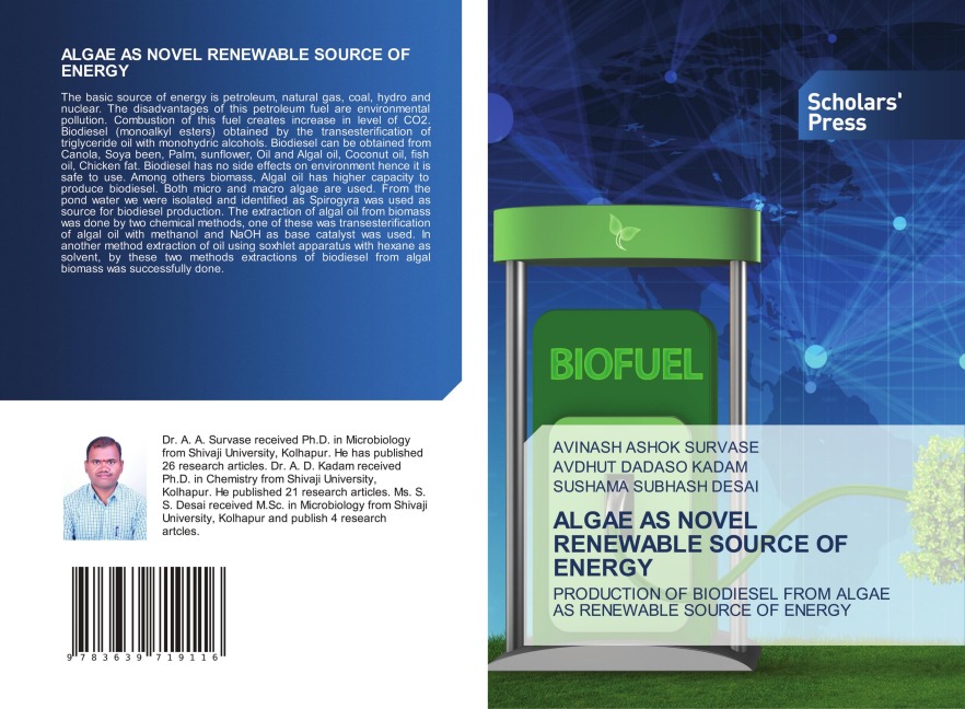 ALGAE AS NOVEL RENEWABLE SOURCE OF ENERGY: PRODUCTION OF BIODIESEL FROM ALGAE AS RENEWABLE SOURCE OF ENERGY