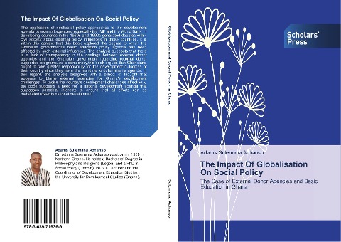 The Impact Of Globalisation On Social Policy: The Case of External Donor Agencies and Basic Education in Ghana