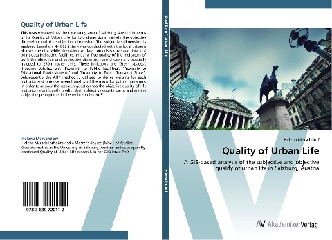 Quality of Urban Life: A GIS-based analysis of the subjective and objective quality of urban life in Salzburg, Austria
