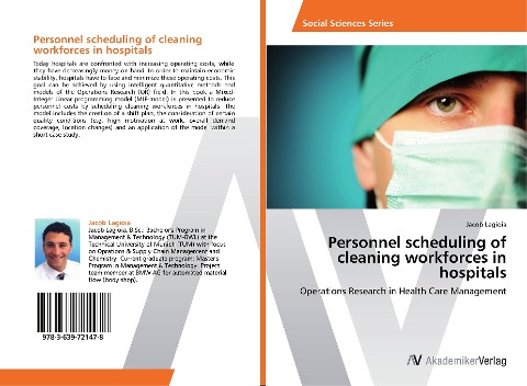 Personnel scheduling of cleaning workforces in hospitals: Operations Research in Health Care Management
