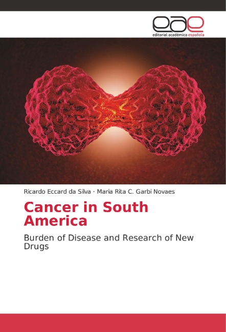 Cancer in South America: Burden of Disease and Research of New Drugs