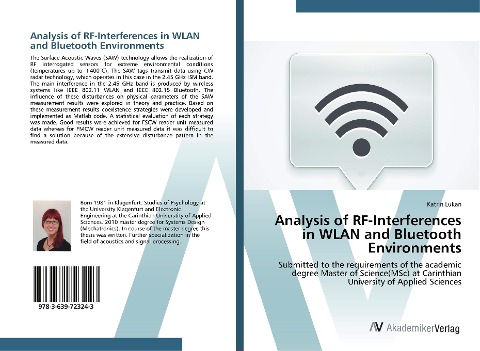 Analysis of RF-Interferences in WLAN and Bluetooth Environments: Submitted to the requirements of the academic degree Master of Science(MSc) at Carinthian University of Applied Sciences