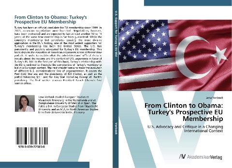 From Clinton to Obama: Turkeys Prospective EU Membership: U.S. Advocacy and Critique in a Changing International Context