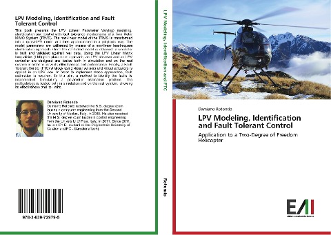 LPV Modeling, Identification and Fault Tolerant Control: Application to a Two-Degree of Freedom Helicopter