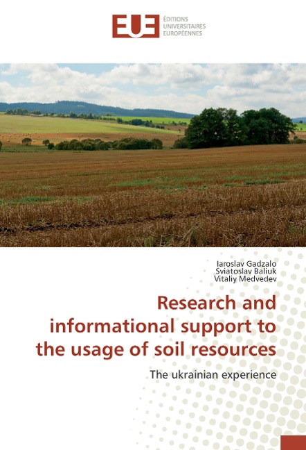 Research and informational support to the usage of soil resources: The ukrainian experience