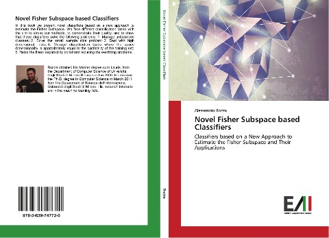 Novel Fisher Subspace based Classifiers: Classifiers based on a New Approach to Estimate the Fisher Subspace and Their Applications