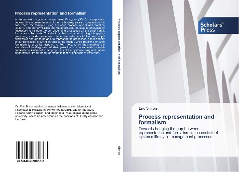 Process representation and formalism: Towards bridging the gap between representation and formalism in the context of systems life cycle management processes
