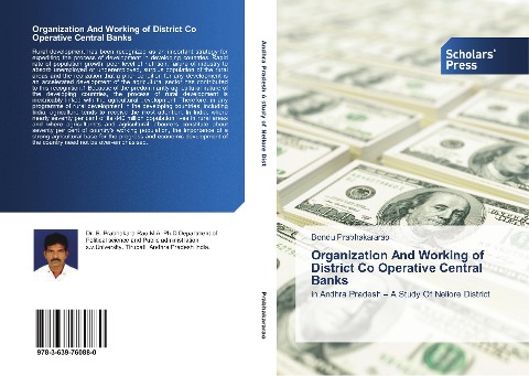 Organization And Working of District Co Operative Central Banks: in Andhra Pradesh - A Study Of Nellore District