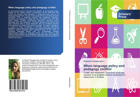When language policy and pedagogy conflict: Pupils and educators practiced language policies in an English-medium kindergarten classroom in Greece
