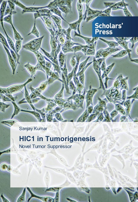 HIC1 in Tumorigenesis: Novel Tumor Suppressor