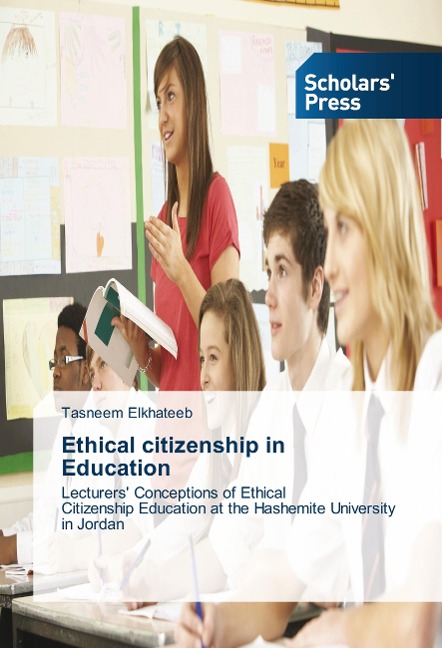 Ethical citizenship in Education: Lecturers Conceptions of Ethical Citizenship Education at the Hashemite University in Jordan