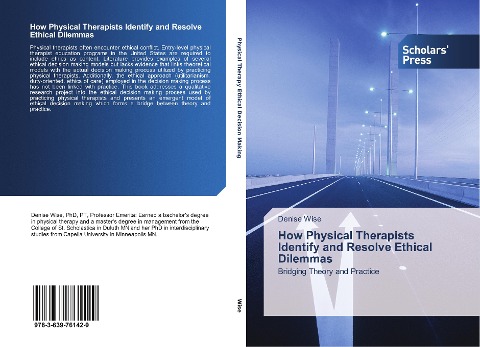 How Physical Therapists Identify and Resolve Ethical Dilemmas: Bridging Theory and Practice