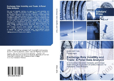 Exchange Rate Volatility and Trade: A Panel Data Analysis: A Comparison between Domestic and Foreign Rates through Application of GARCH Models for Pakistans Trade Partners