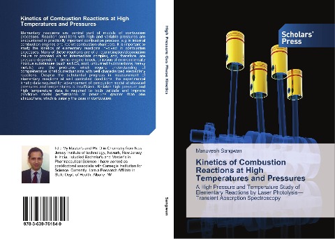 Kinetics of Combustion Reactions at High Temperatures and Pressures: A High Pressure and Temperature Study of Elementary Reactions by Laser Photolysis-Transient Absorption Spectroscopy