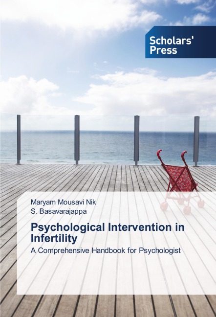Psychological Intervention in Infertility: A Comprehensive Handbook for Psychologist