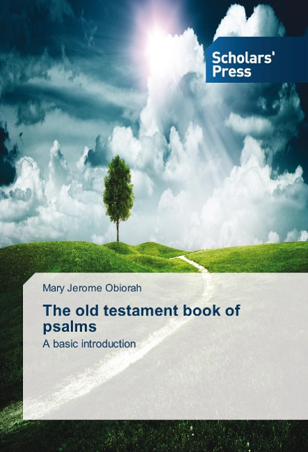 The old testament book of psalms: A basic introduction