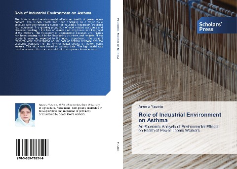 Role of Industrial Environment on Asthma: An Economic Analysis of Environmental Effects on Health of Power Looms Workers
