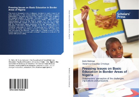 Pressing Issues on Basic Education in Border Areas of Nigeria: Stakeholders perception of the challenges, implications and prospects